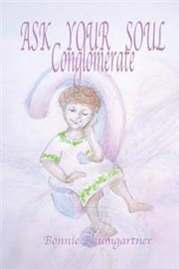 ASK YOUR SOUL Conglomerate