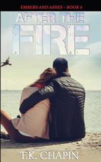 After the Fire: Inspirational Christian Fiction