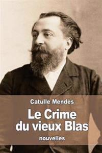Le Crime du vieux Blas