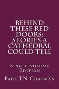 Behind These Red Doors