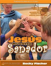 Jesús Nuestro Sanador (SPAN) para los niños