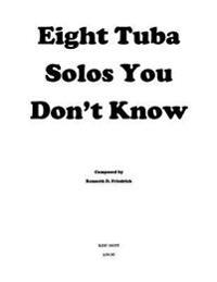 Eight Tuba Solos You Don't Know