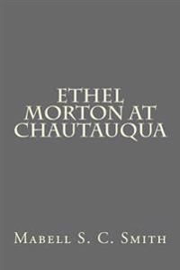 Ethel Morton at Chautauqua