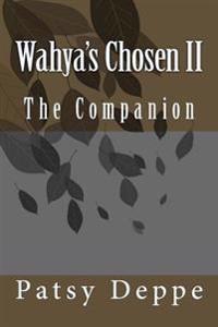 Wahya's Chosen II The Companion