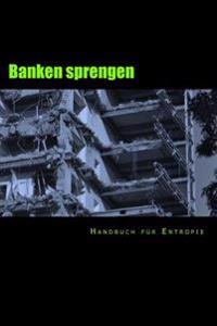 Banken sprengen