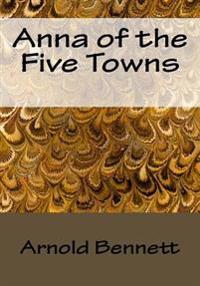 Kirjan kansi "Anna of the Five Towns"