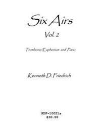 Six Airs for Solo and Piano, Vol. 2 - trombone/euphonium version