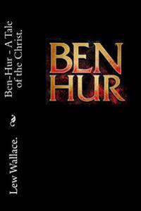 Ben Hur - A Tale of the Christ.