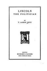 Lincoln, the Politician