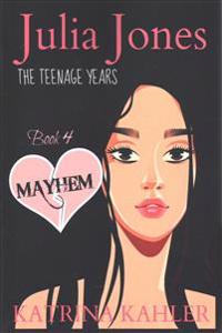 JULIA JONES - The Teenage Years - Book 4