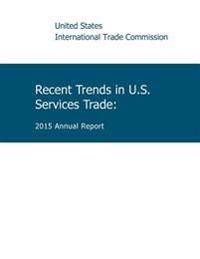 Recent Trends in U.S. Service Trade: 2015 Annual Report