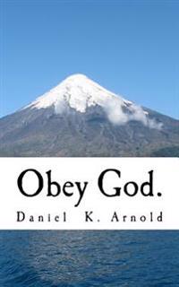 Obey God.