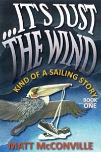 It's Just the Wind