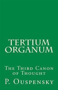Tertium Organum: The Third Canon of Thought