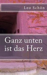 Ganz unten ist das Herz