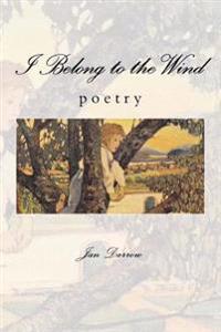 I Belong to the Wind: Poetry for Children