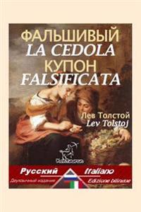 La cedola falsificata: Bilingue con testo a fronte: Russo-Italiano