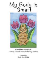 My Body is Smart: a therapeutic coloring book