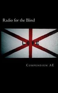 Radio for the Blind: Compendium AE (b&w)