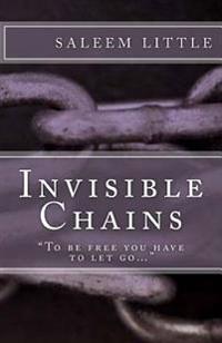 Invisible Chains
