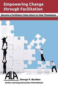 Empowering Change Through Facilitation