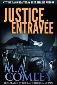 Justice Entrav�e