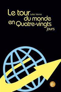 Le Tour Du Monde En Quatre-vingts Jours