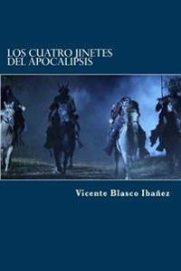 Los cuatro jinetes del apocalipsis / The Four Horsemen of The Apocalypse