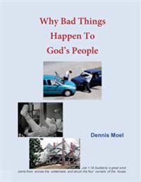 Why Bad Things Happen To God's People