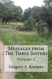 Messages from the Three Sisters