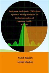 Design and Analysis of CMOS Four-Quadrant Analogue Multiplier: For the Implementation of Frequency Doubler Circuits