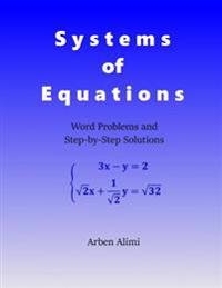 Systems of Equations: Word Problems and Step-by-Step Solutions
