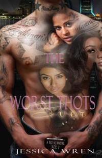 The Worst Thots Ever: A 512 Scandal vol. 1