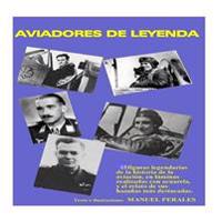Aviadores de leyenda: 15 figuras legendarias de la historia de la aviación en acuarelas y el relato de sus principales hazañas