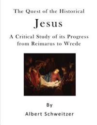 The Quest of the Historical Jesus