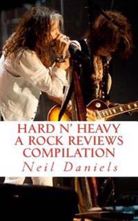 Hard N' Heavy - a Rock Reviews Compilation