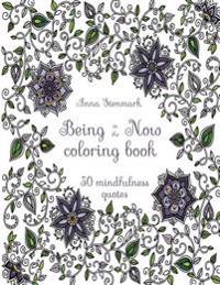 Being in the now coloring book (Revised US edition)