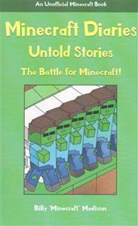 Minecraft Diaries, Untold Stories: The Battle for Minecraft!