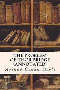 The Problem of Thor Bridge