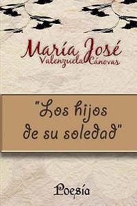 Los hijos de su soledad