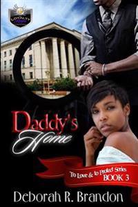 To Love and To Protect 3: Daddy's Home