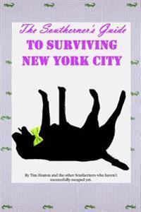The Southerners Guide to Surviving New York City