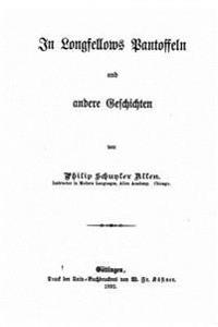 In Longfellows Pantoffeln und andere Geschichten