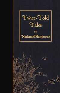 Twice-told Tales
