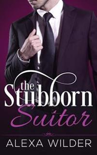 The Stubborn Suitor