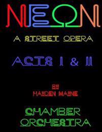Neon a Street Opera