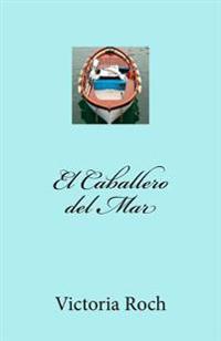 El Caballero del Mar