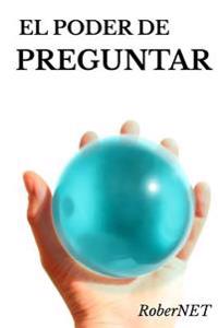 El poder de preguntar/ The power of asking