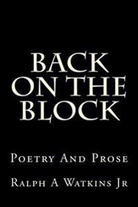 Back on The Block: Poetry & Prose