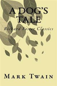 A Dog's Tale